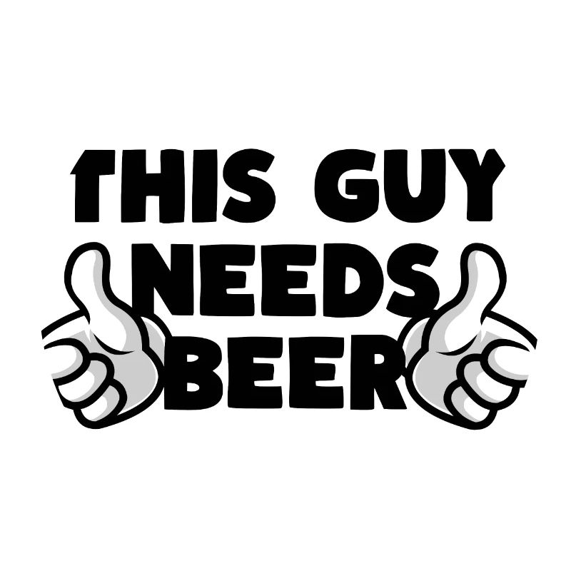 This Guy Needs Beer Bier