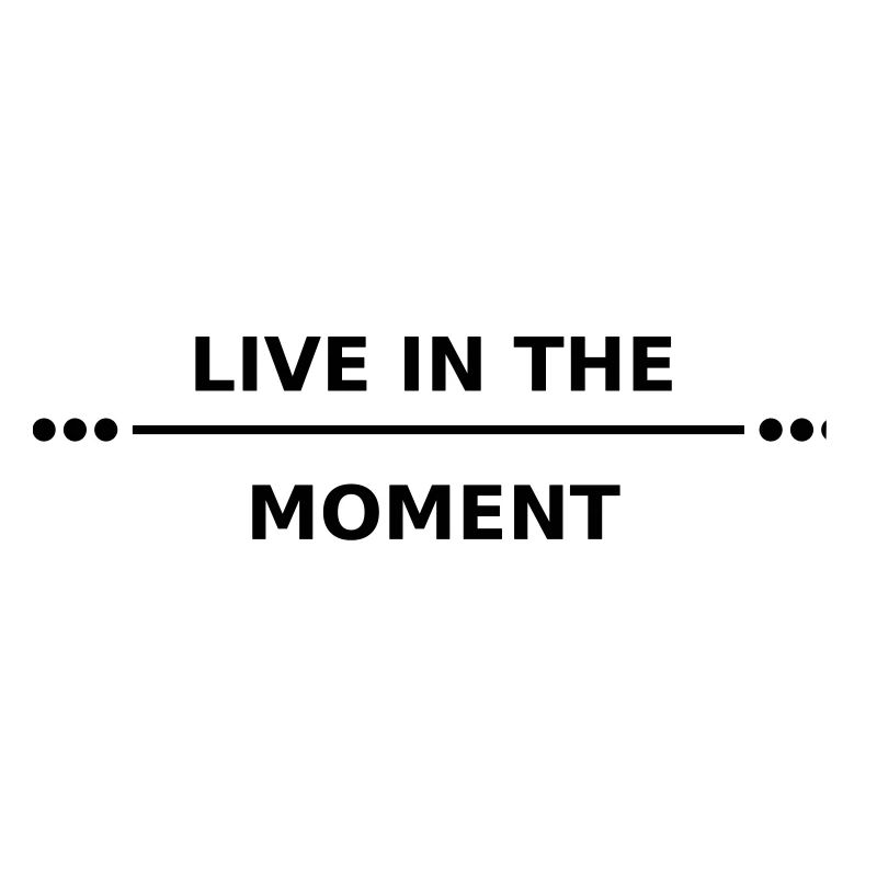 vivre l'instant présent