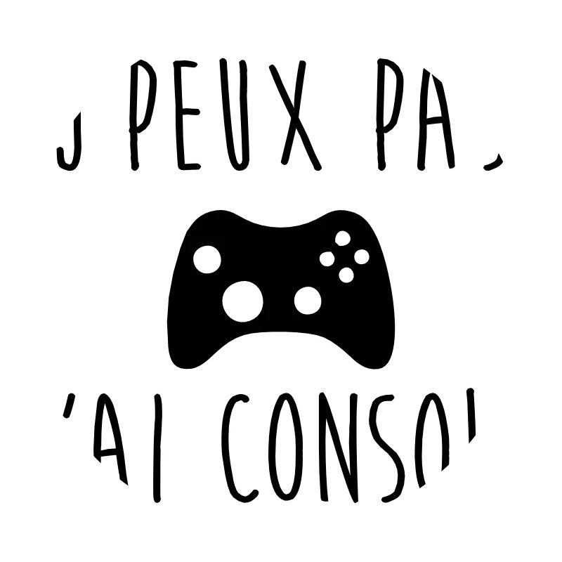 J'peux pas j'ai console