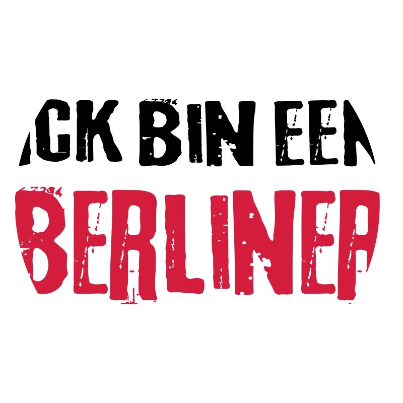Berlin Ich Ick bin ein Berliner lustige Sprüche