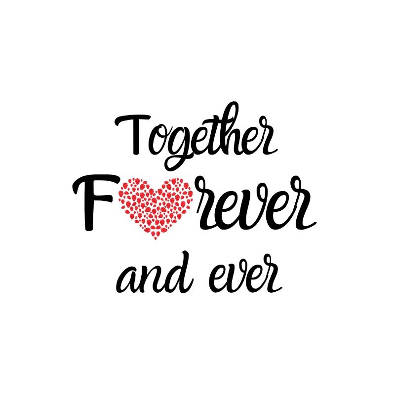 Together Forever and Ever
