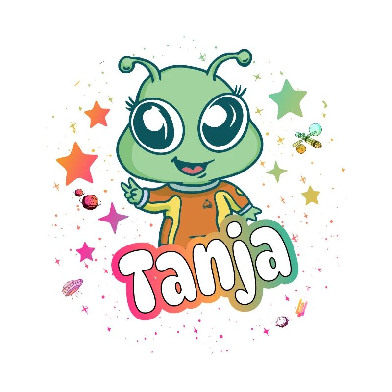 TANJA - Schöner Mädchen Name mit süßem Alien