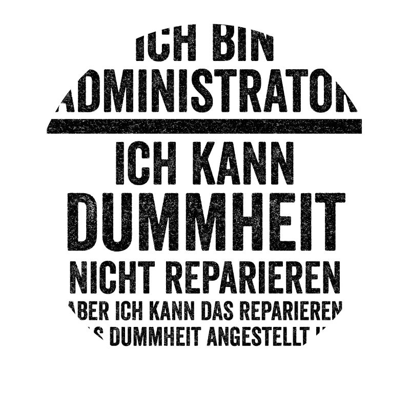 Admin Systemadministrator Lustige Sprüche