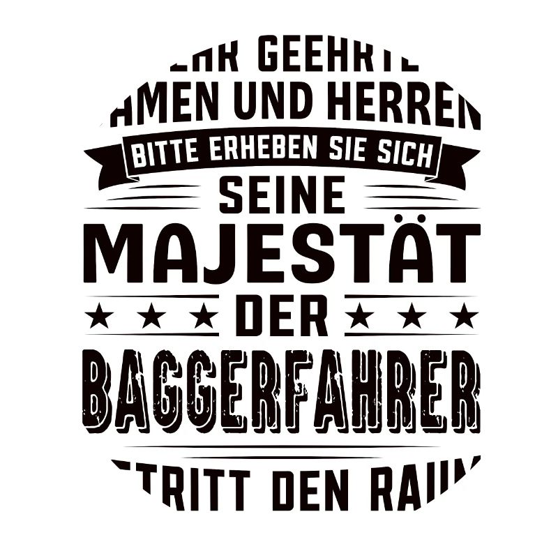 Baggerfahrer Geburtstag Baggerfahrer Sprüche