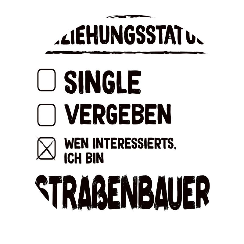 Road Builder Relationship Status Road Construction Occupation