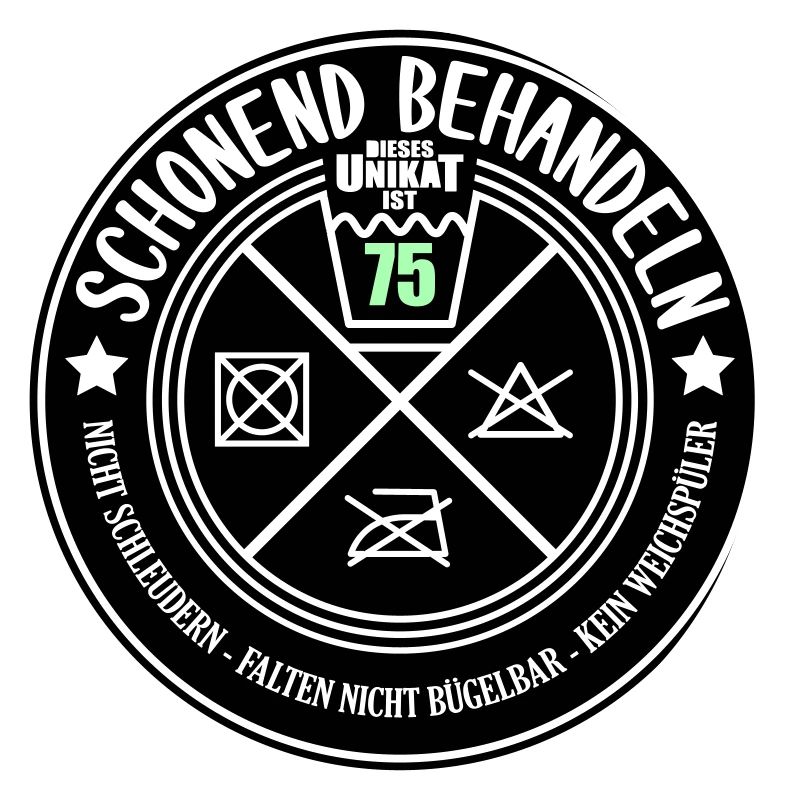 Schonend behandeln Unikat 75 | Farben änderbar