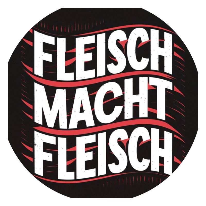 Fleisch macht Fleisch