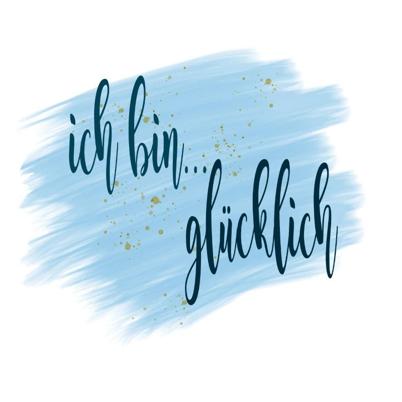 Affirmation - ich bin... glücklich