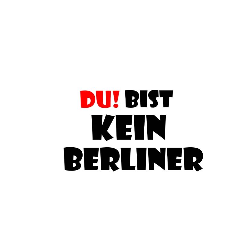 DU bist kein Berliner