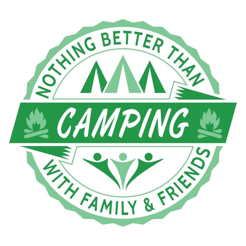 Nothing Better Than Camping