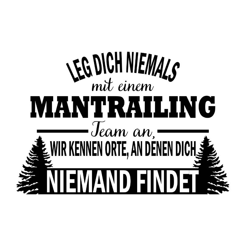 Mantrailing Hund Training Spruch Geschenk