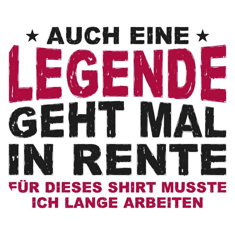 Auch Eine Legende Geht Mal In Rente Geschenk Rente