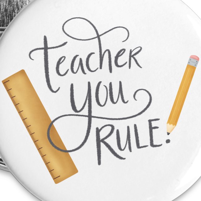 Teacher you rule