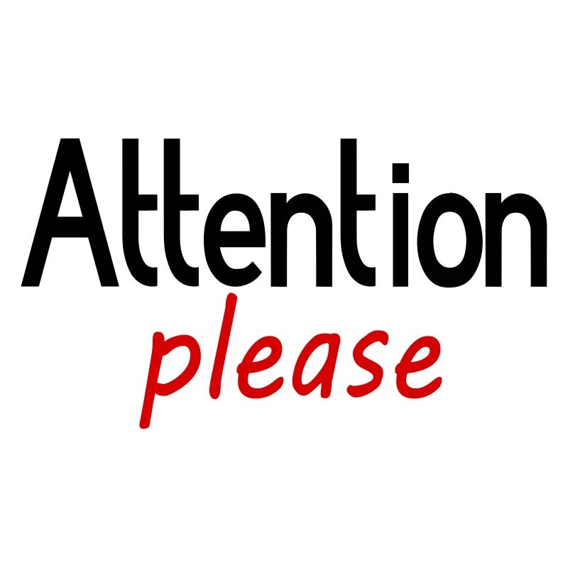 Attention please