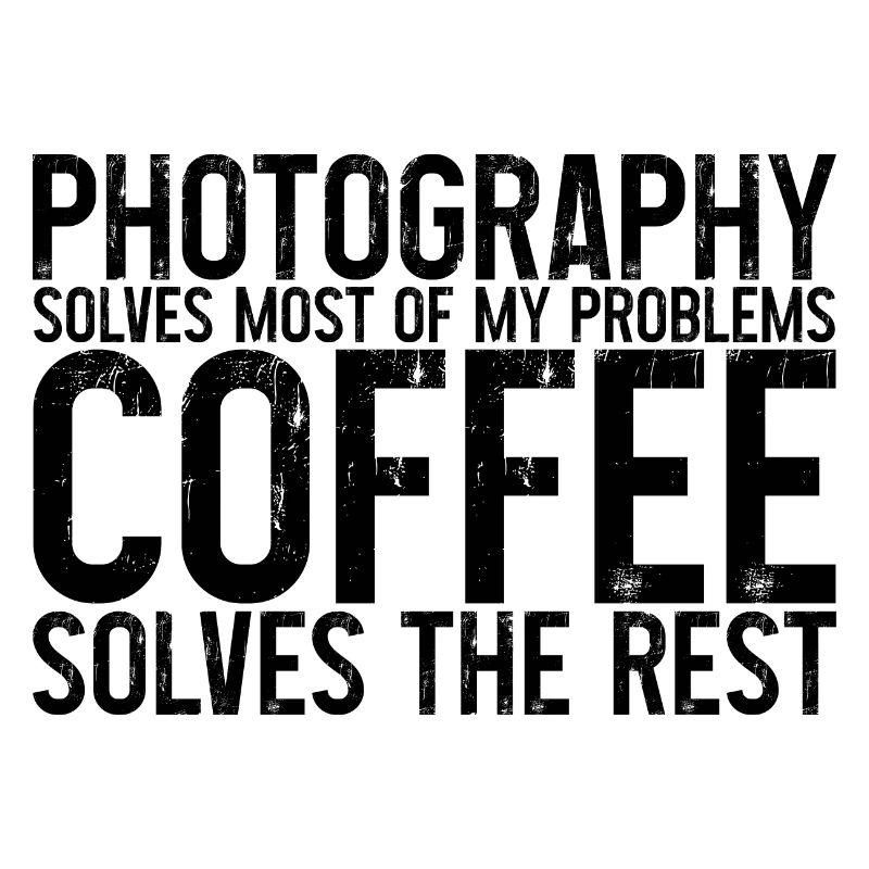 Photography Solves Most Of My Problems 3