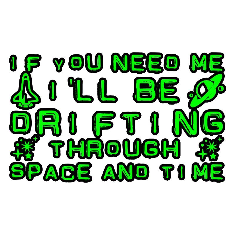 I'll Be Drifting Through Space And Time 4