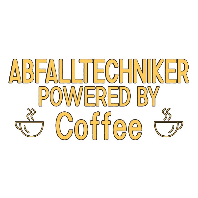 Abfalltechniker Powered By Coffee