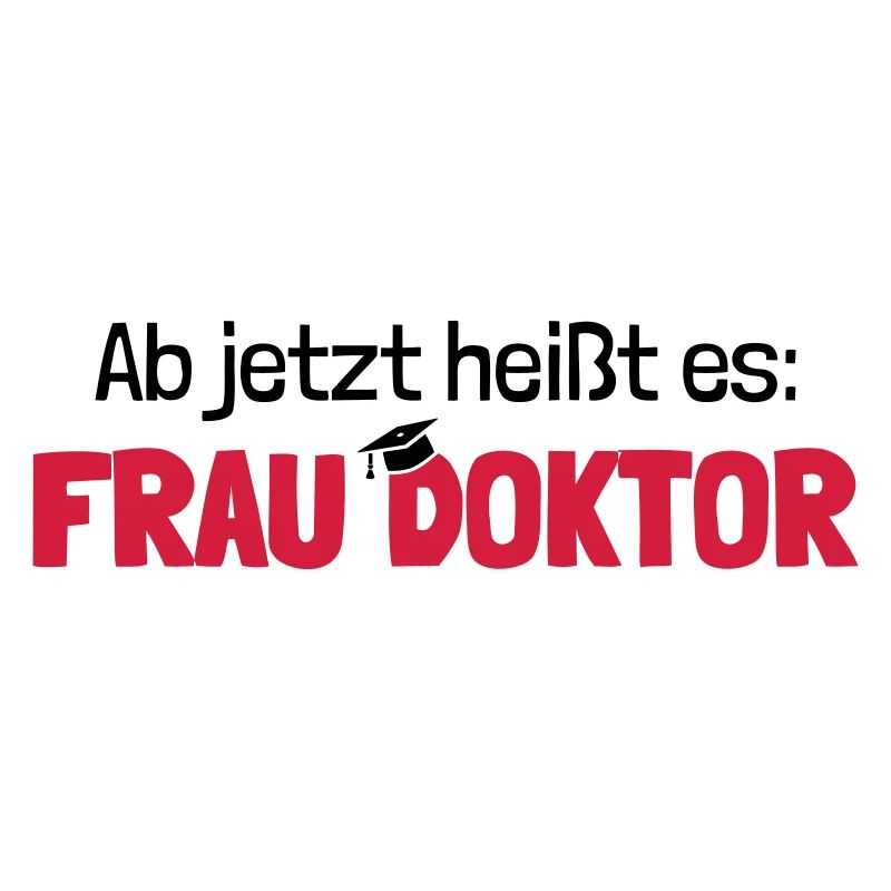 From now on Mrs. Doctor Gift for Doctoral Studies