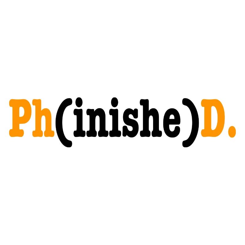Phinished Phd Student Geschenk