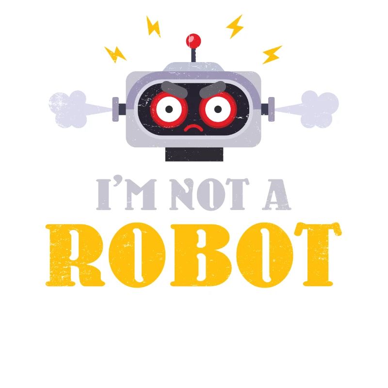 I Am Not a Robot Design For Robot Engineers