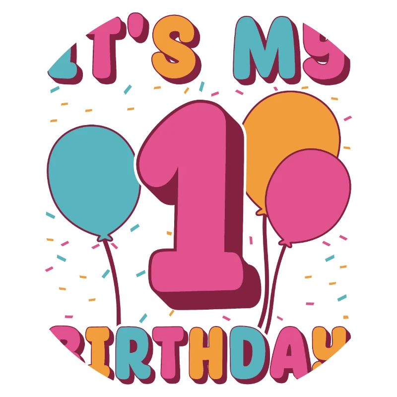 C’est mon 1er anniversaire