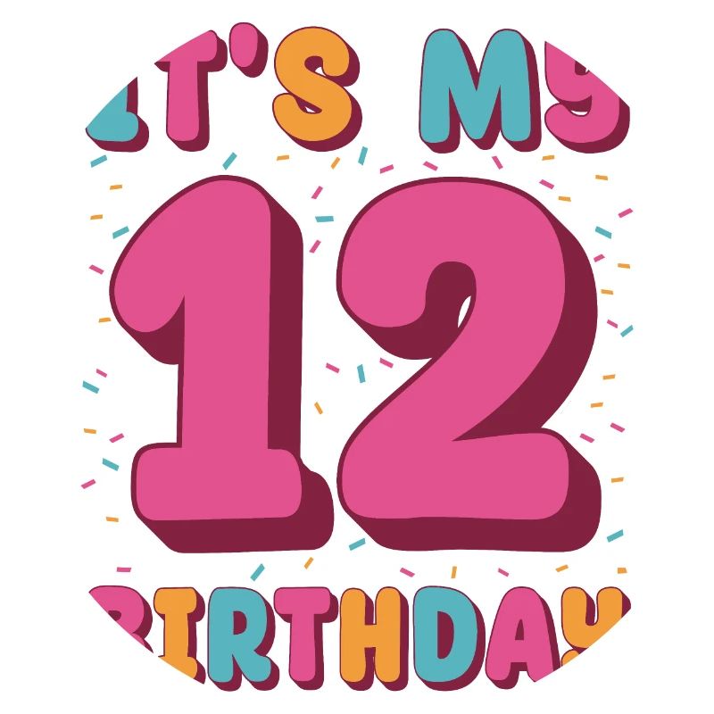 C’est mon 12e anniversaire
