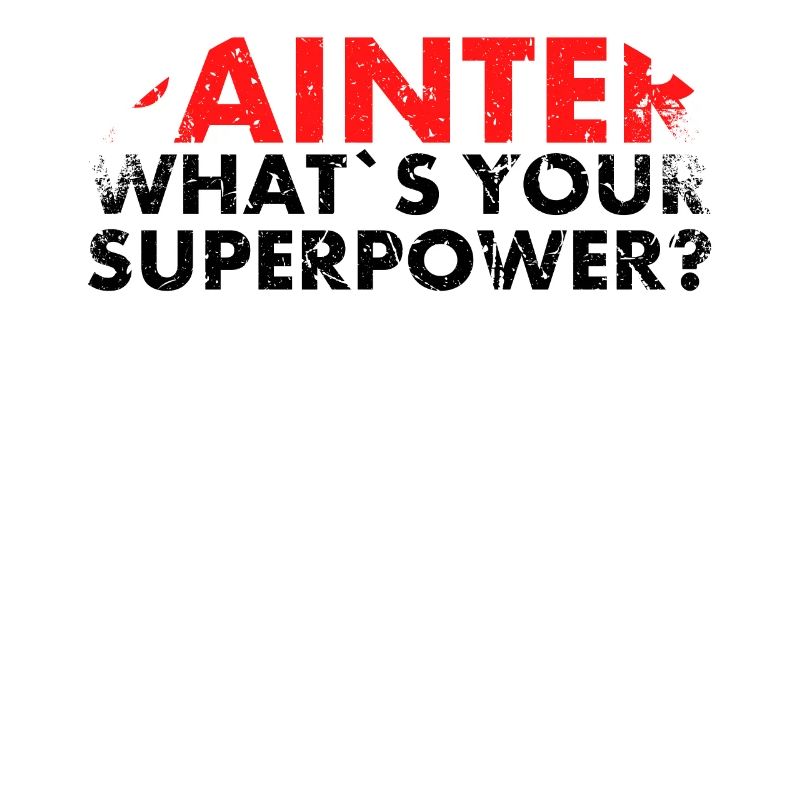 Painter What is your superpower design for Painter?