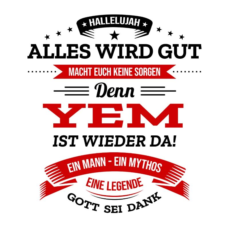 ALLES WIRD GUT, DIE LEGENDE YEM IST DA