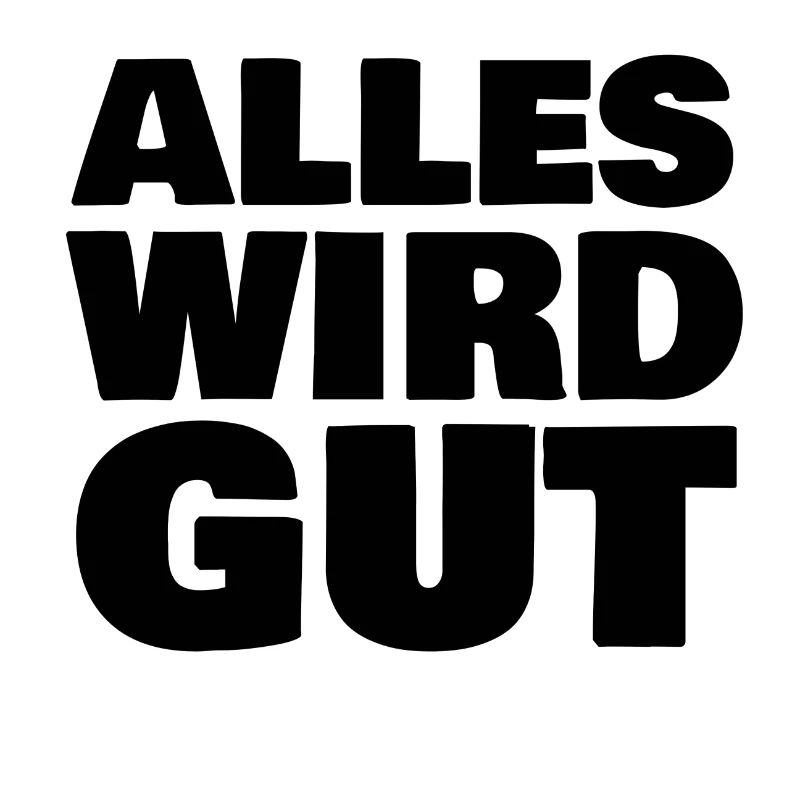Alles wird gut