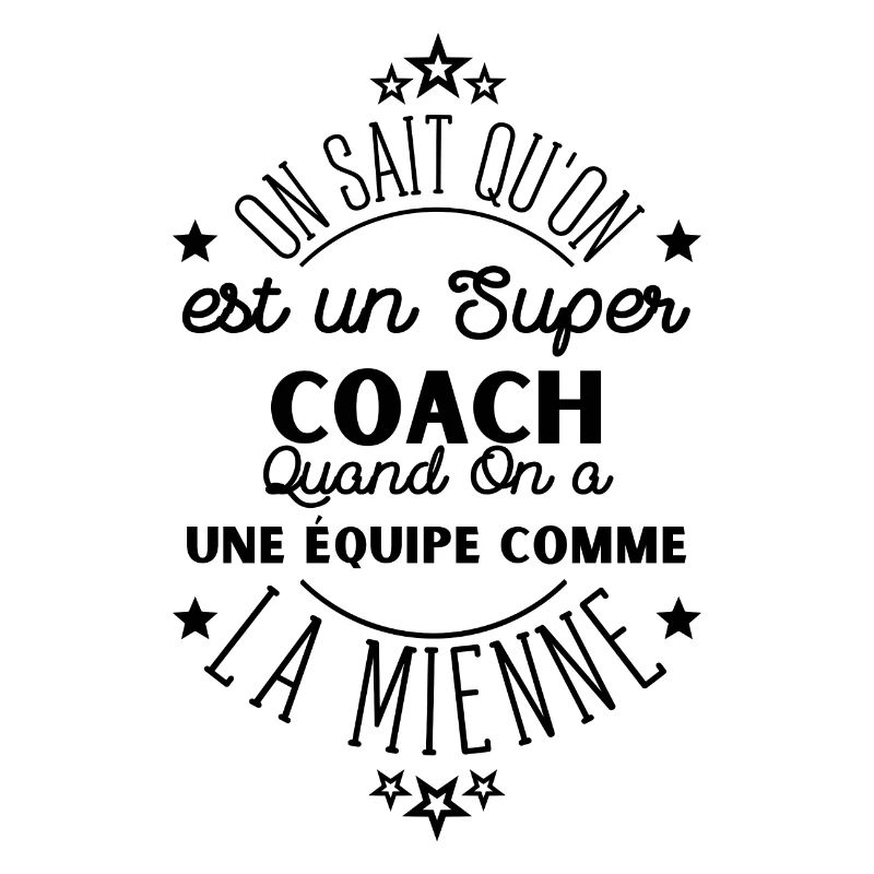 on sait qu'on est un super coach citation coach