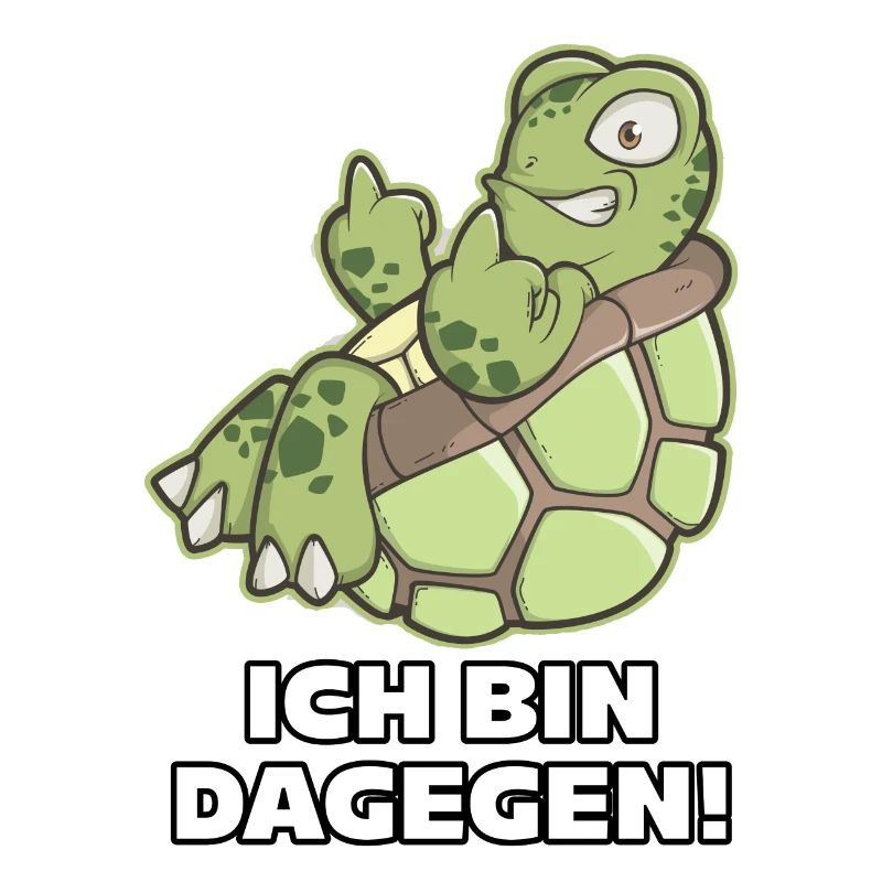 Schildkröte Mittelfinger ICH BIN DAGEGEN