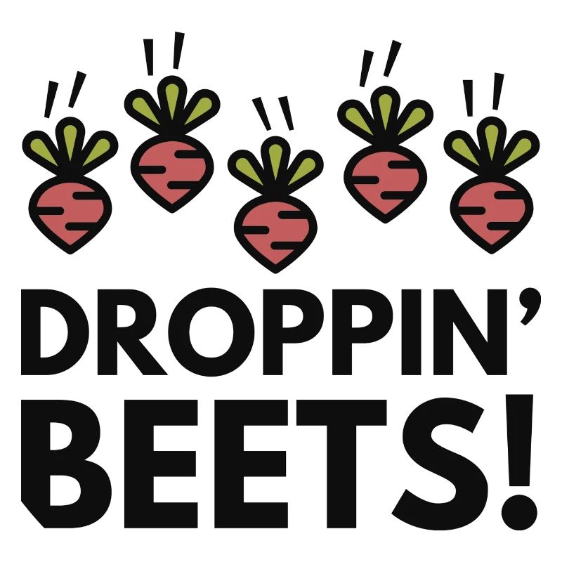 Droppin' Beets