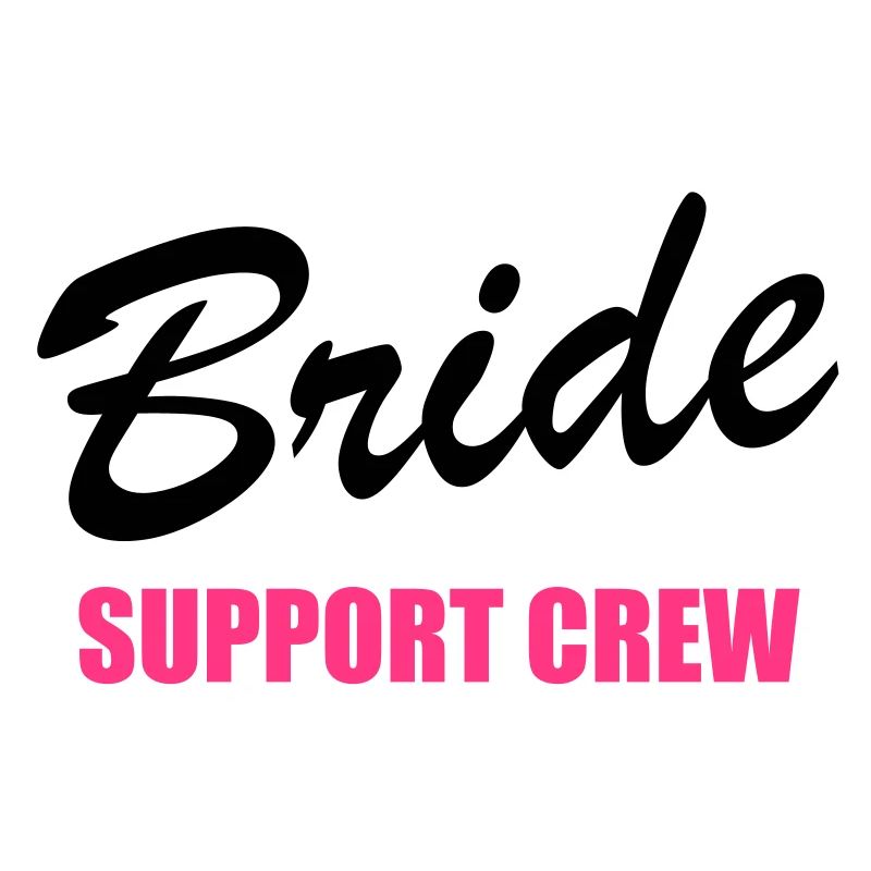 Bride Support Crew 2clr