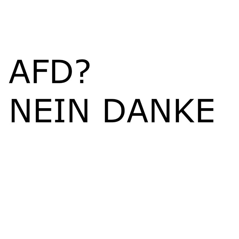 AFD ? Nein danke, Geschenk,Geschenkidee