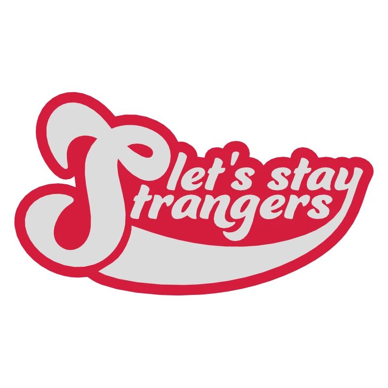 Citation Restons Strangers