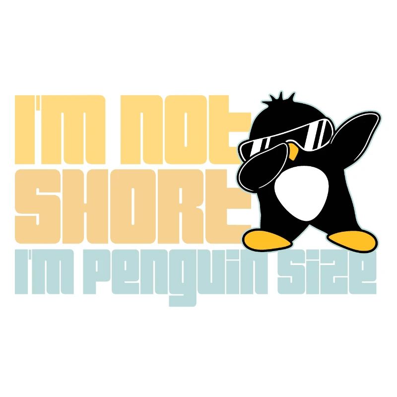 I'm Not Short I'm Penguin Size Dabbing Dab Dance
