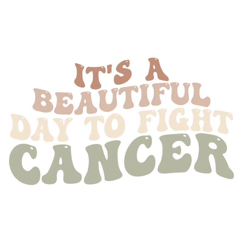 Es ist ein schöner Tag, um Krebs zu bekämpfen, Krebs zu bekämpfen