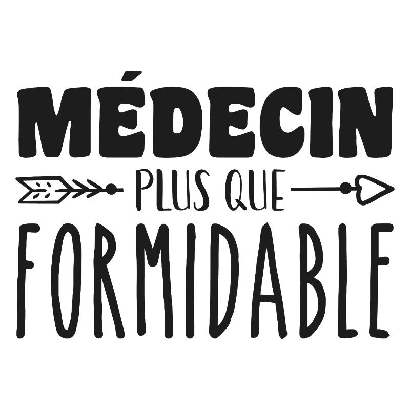 Médecin plus que formidable