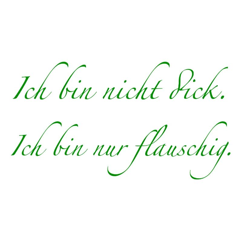 Ich bin nicht dick.