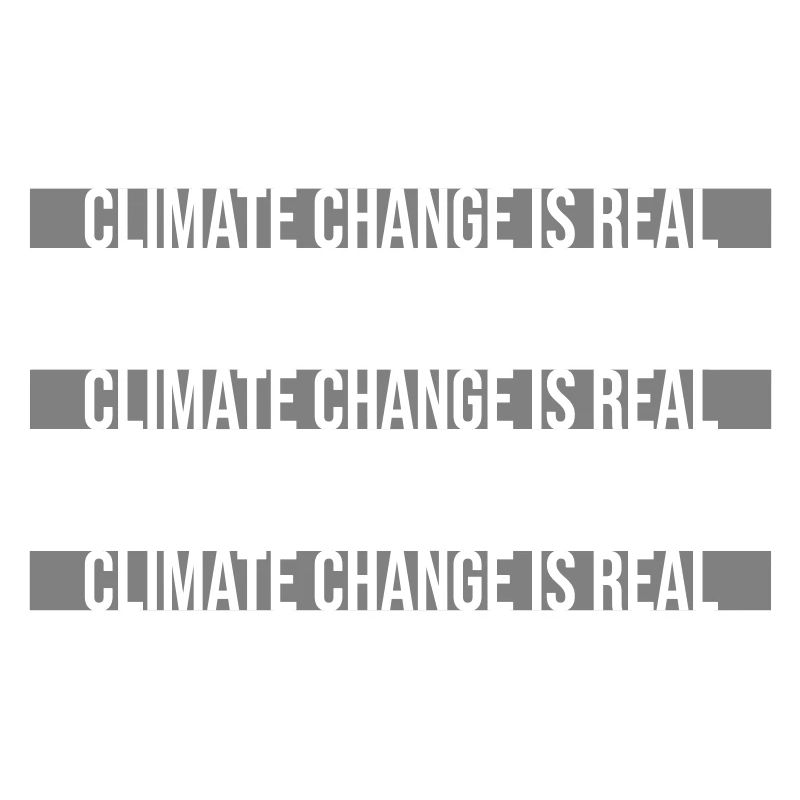 Climate Change Is Real Climate Change Science