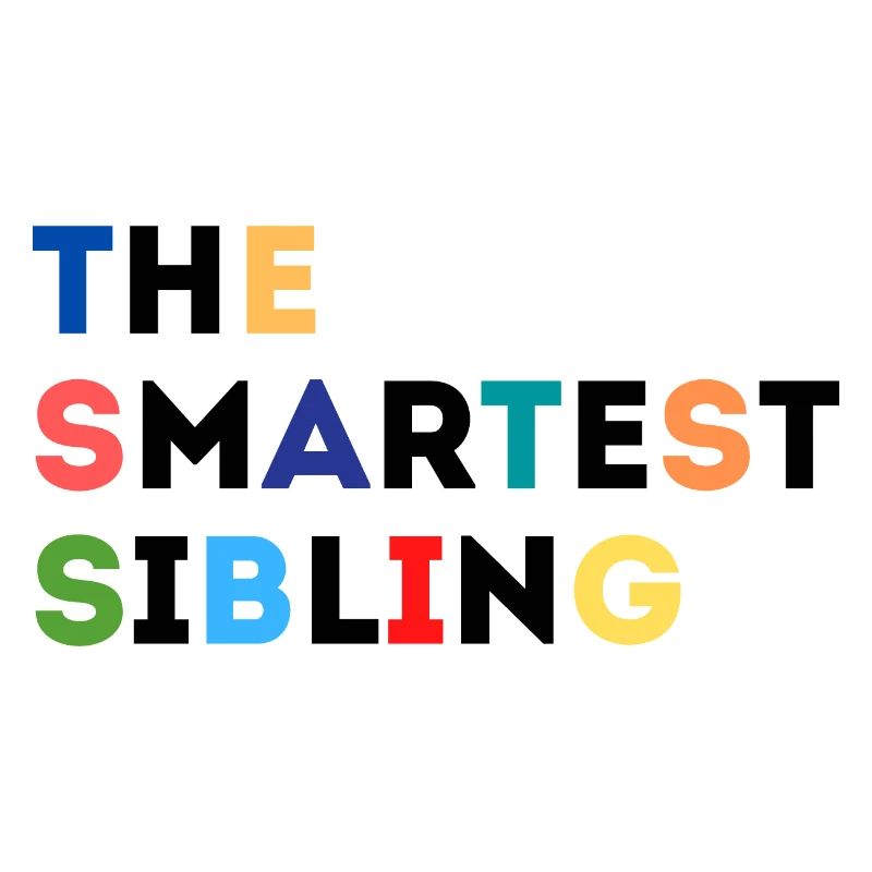 The Smartest Sibling