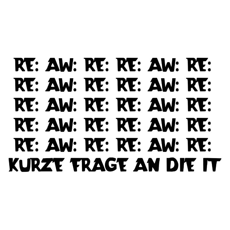 Kurze Frage an die IT | IT-Abteilung | IT-Support