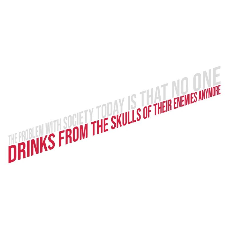 drinks from enemies skulls