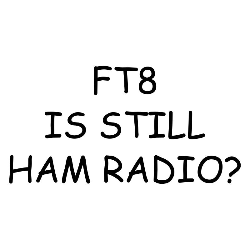 ft8 is still ham radio ?
