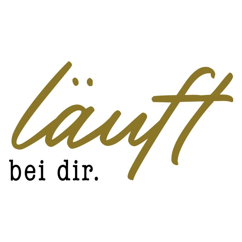 läuft bei dir. – 2 Farben