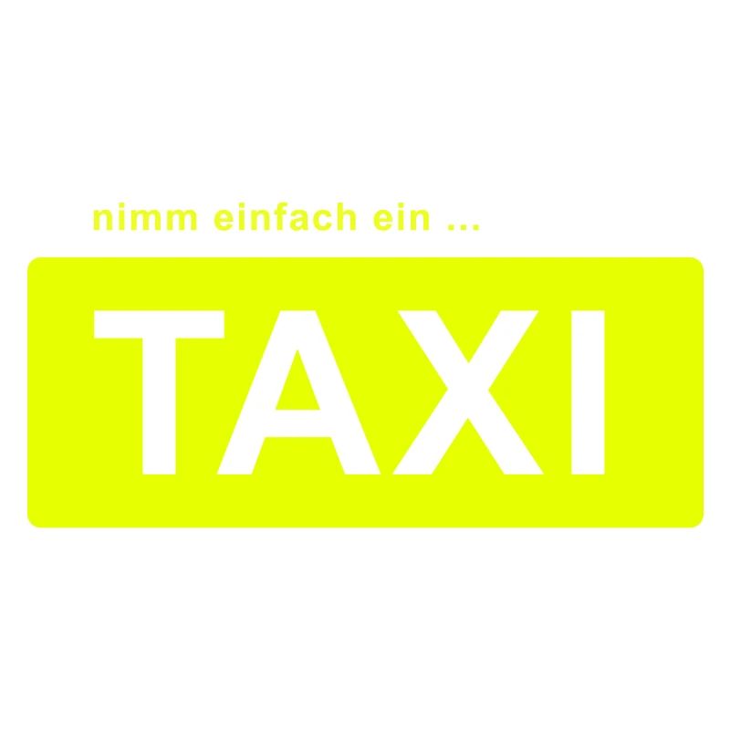 nimm einfach ein taxi