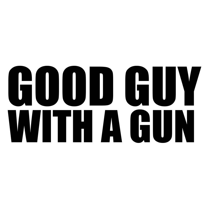 Good guy with A gun