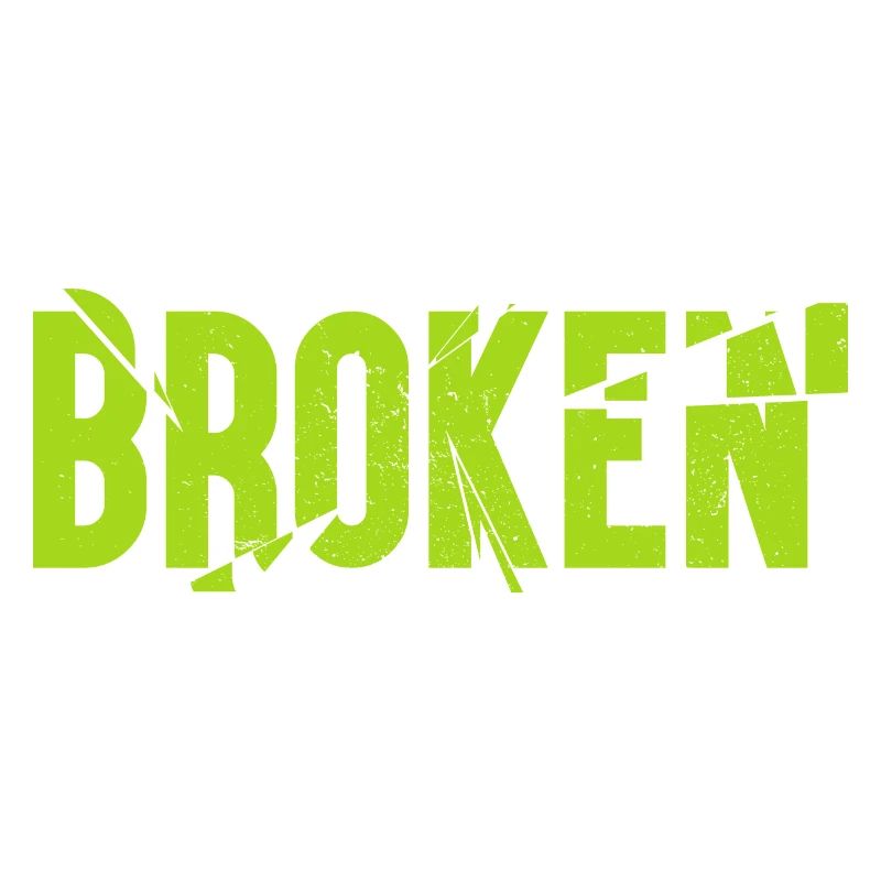 Broken