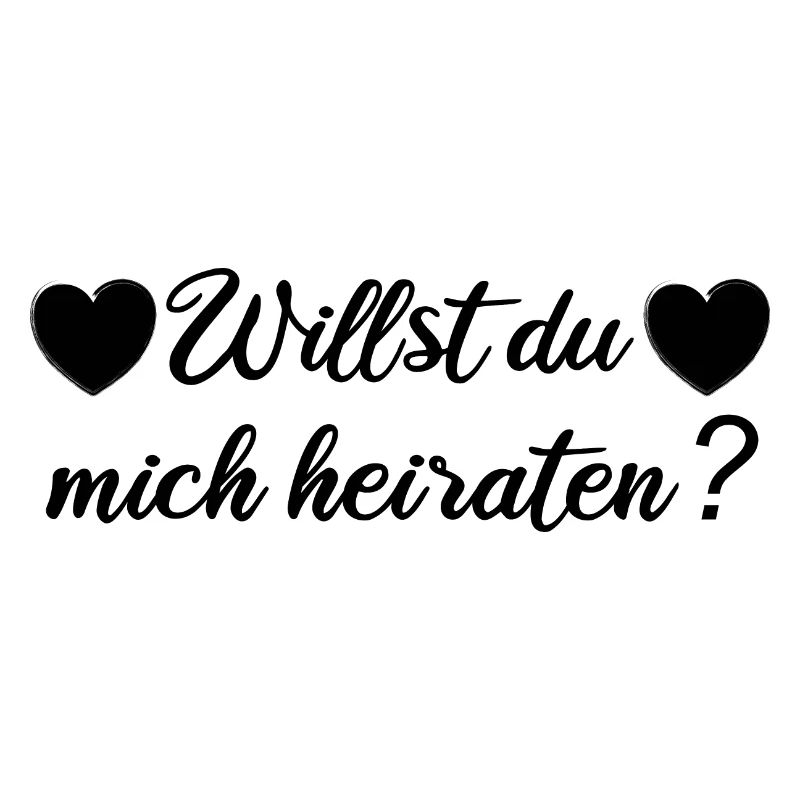 Willst du mich heiraten?