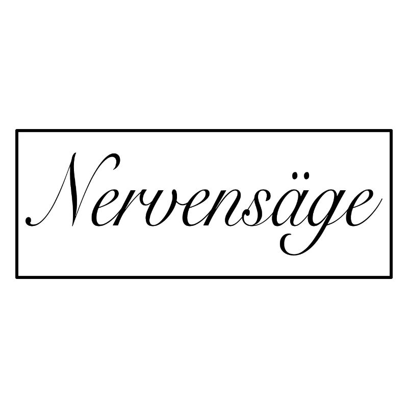 Nervensäge